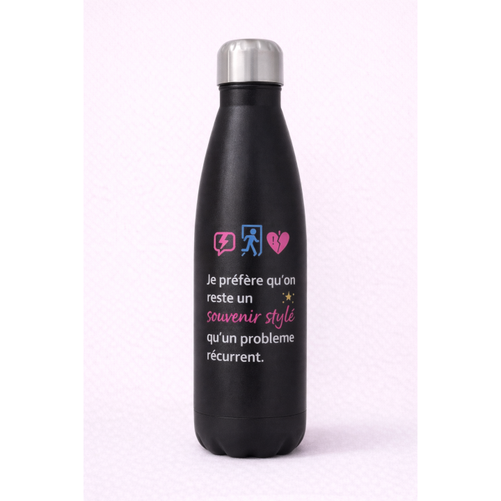 💧 Gourde – “Je préfère qu’on reste un souvenir stylé qu’un problème récurrent.”