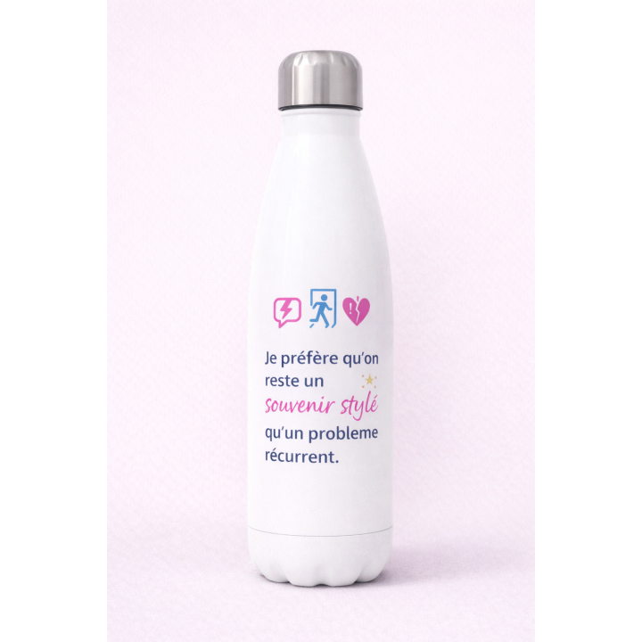 💧 Gourde – “Je préfère qu’on reste un souvenir stylé qu’un problème récurrent.”