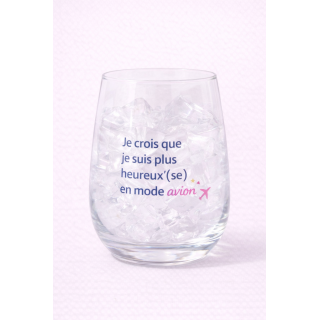 Verre – “Je crois que je suis plus heureux(se) en mode avion.”